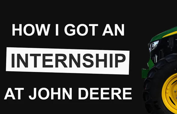 How I got an internship at John Deere