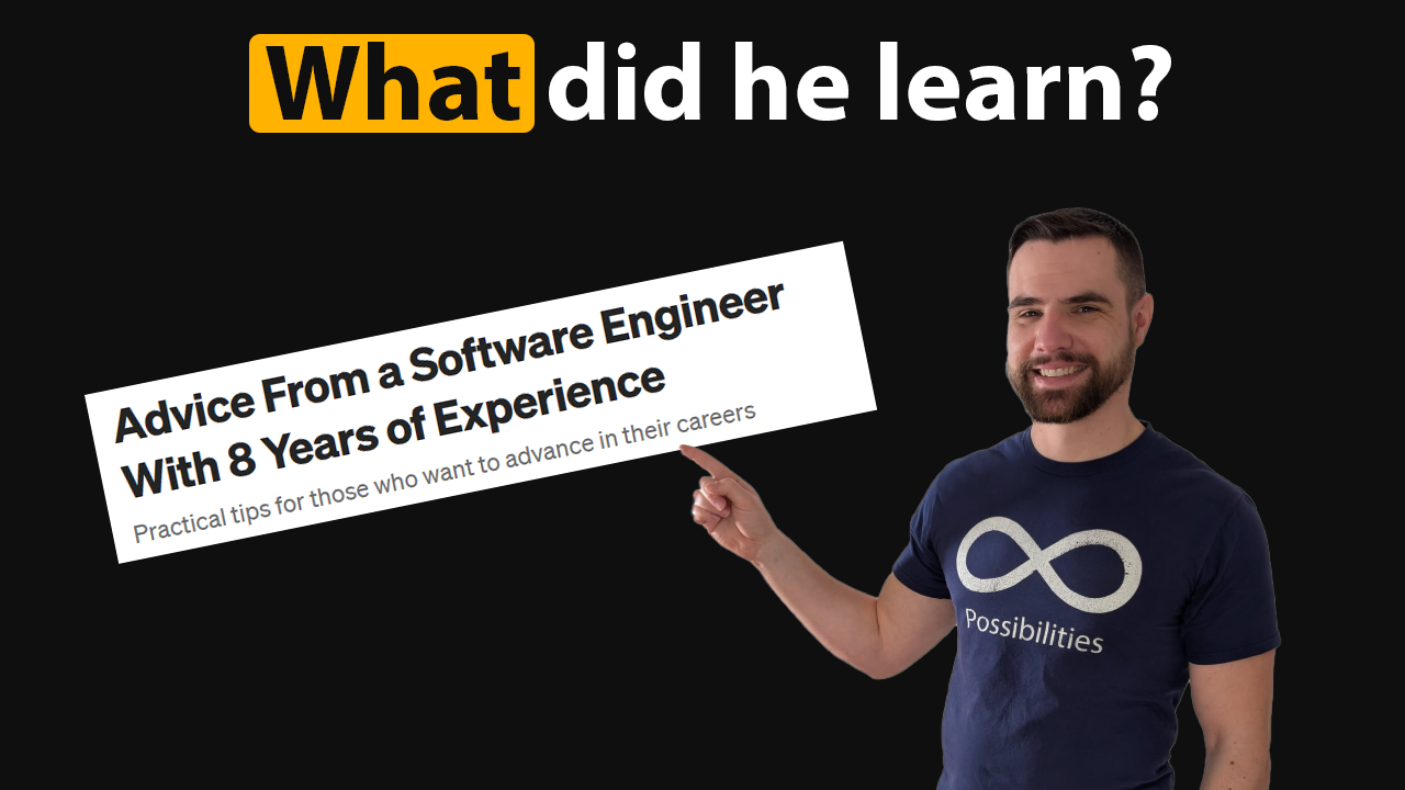Advice From a Software Engineer With 8 Years of Experience